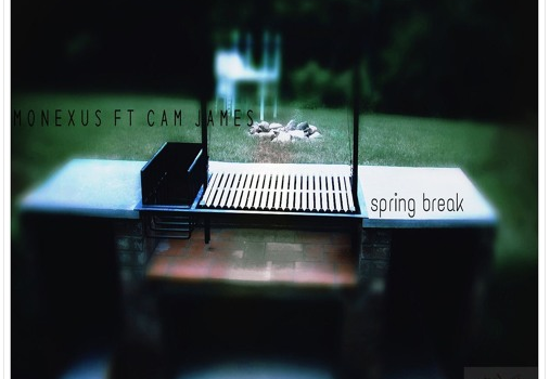 Monexus ft Cam James – Spring Break