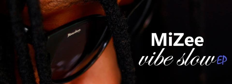 MiZee: The Vibe Slow EP.