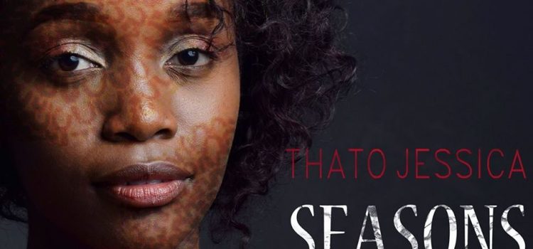 Thato Jessica’s Seasons Out