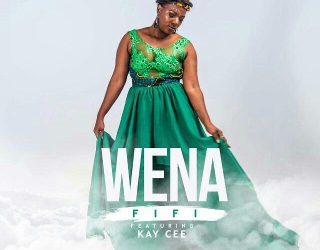 FIFI feat KAYCEE – WENA