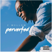 Stream 2 Mellow – Perverted [EP]