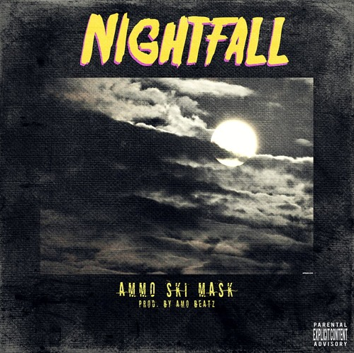 AMMo Ski Mask  – NightFall [Audio]