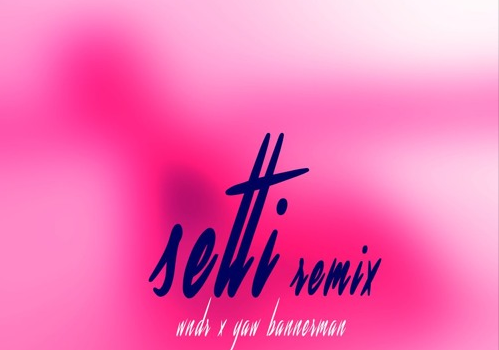 WNDR X YAW BANNERMAN-SETTI(Remix)