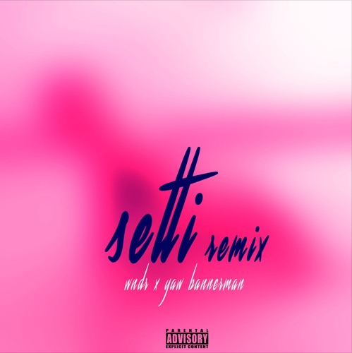 WNDR X YAW BANNERMAN-SETTI(Remix)