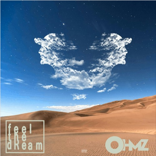 Stream OHMZ’s ‘Feel The Dream’ EP
