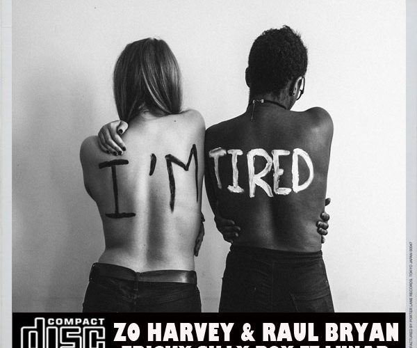 Listen to Zo Harvey, Raul Bryan, Lunar – Tricky Silly Boy