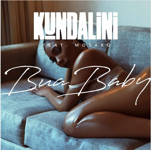Kundalini ft. Mosako – Bua Baby