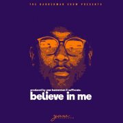 Yaw Bannerman Believe In Me (prod. Yaw Bannerman & Suffocate)
