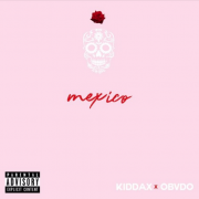 KiddaX x ObvdO – Mexico (Prod. ObvdO)