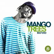 Listen to Mafoko’s ‘Mango Trees’ Album