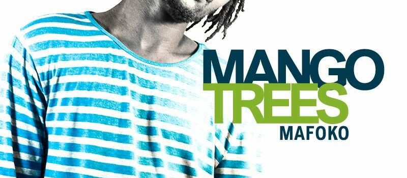 Listen to Mafoko’s ‘Mango Trees’ Album