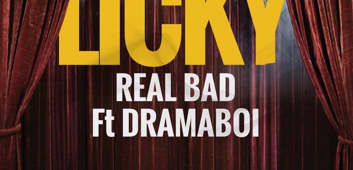 Real Bad – Licky Feat. Dramaboi [Prod. Man E]