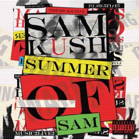 Sam Kush IV – Summer Of Sam (Mixtape)
