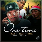 Stream T Blaze – The Saga feat. Sleazy & Bonke