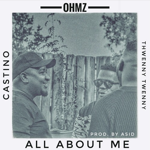 OHMZ – All About Me feat. Stino Le Thwenny [Music]