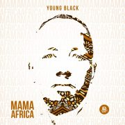 Young Black – Mama Africa
