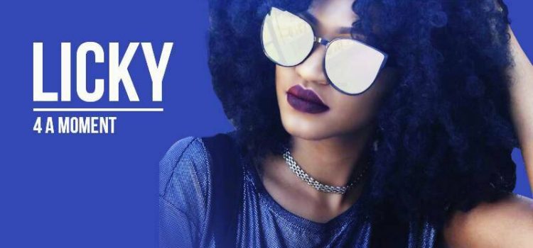 LICKY – 4 A MOMENT (The EP)