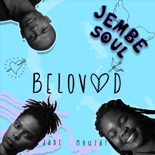 PREMIERE: Jembesoul – Beloved Feat. Jade & Mouzai [Jembesoul Music]