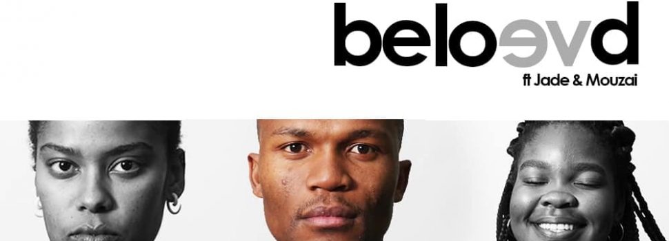 Jembesoul Feat. Jade & Mouzai – Beloved