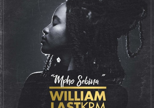 William Last KRM – Mpho Sebina (Prod. By Fella)
