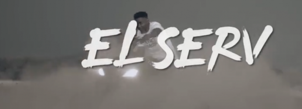 El Serv- Target Practice (Official Video)