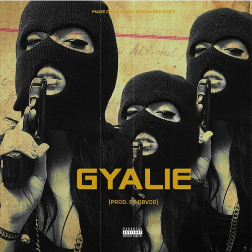 MANE DILLA – Gyalie (Prod. By Mr ObvdO)