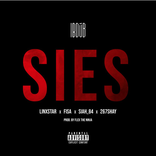 Linxstar x Fisa x 84 x 267Shay – Sies [Prod By. Flex The Ninja]