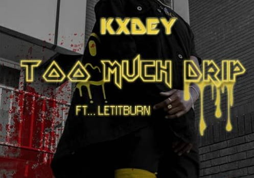 Stream Kxdey feat. LETITBURN – Too Much Drip