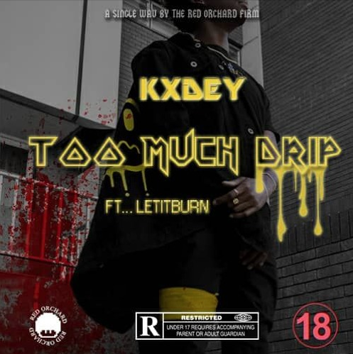 Stream Kxdey feat. LETITBURN – Too Much Drip