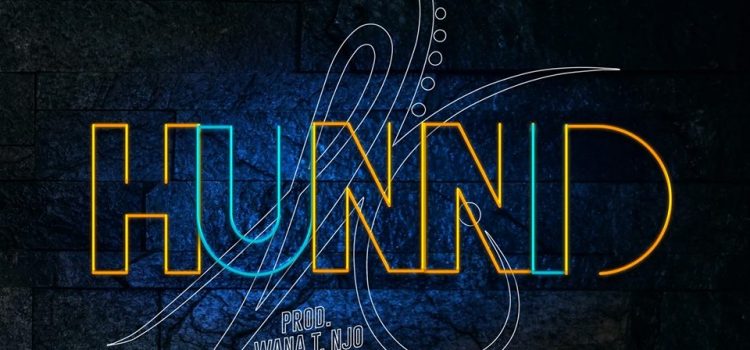 Sam Kush – Hunnid (Prod. WANA T. NJO)