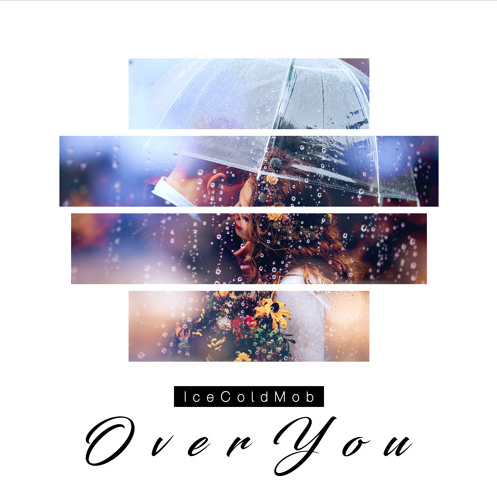 IceColdMob – Over You (Prod. By AngeL)