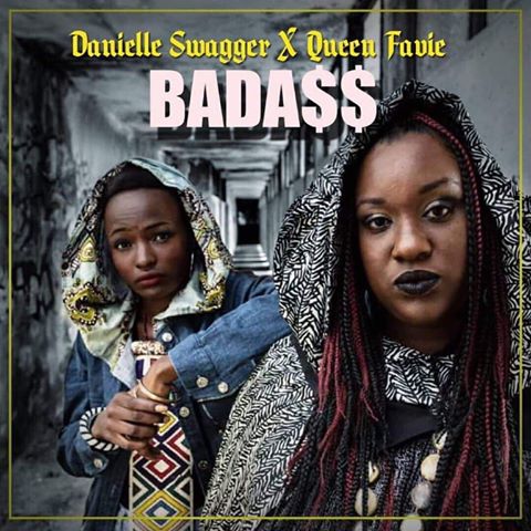 Daneille Swagger x Queen Favie – BadAss