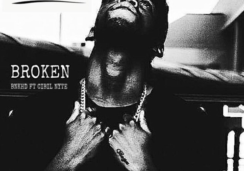 BNKHD – Broken ft Cibil Nyte (Prod. By Balaclava Blanco)
