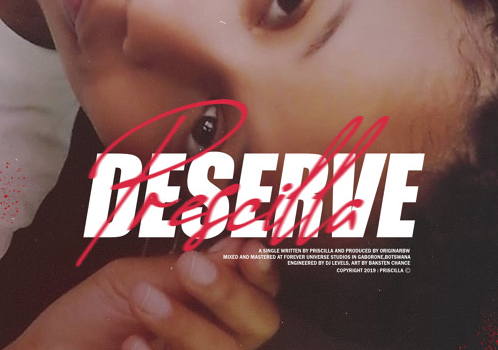 Stream PRISCILLA KHAN’s ‘Deserve’