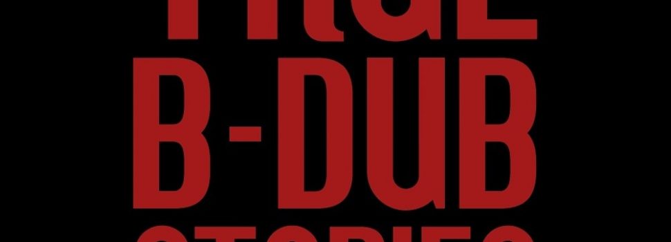 Bang!Gae – True B-Dub Stories Volume 4 #secretsociety