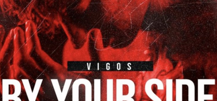 Stream VIGOS new single ‘BY YOURSIDE’ ft.Teddy West