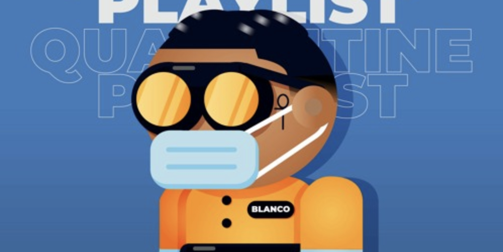 Check out Balaclava Blanco’s ‘Quarantine Playlist’