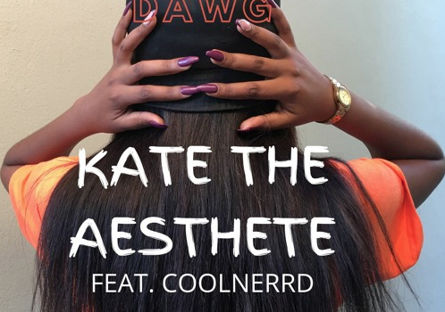 Kate The Aesthete ft CoolNerrd – ‘Ke Mrepa Dawg’  [ Prod By January Thevibe]