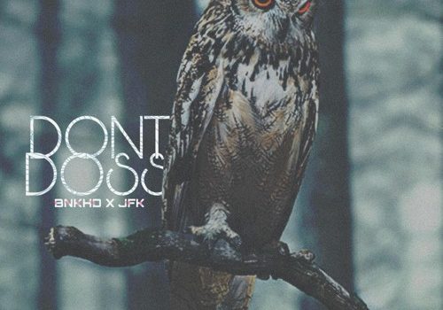 BNKHD X JFK – Dont Doss (Prod.By TriggerMayne)
