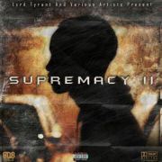 Lxrd Tyrant – Supremacy II