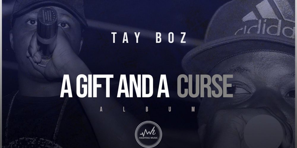 Stream Tay Boz’s ‘A Gift and a Curse’ album
