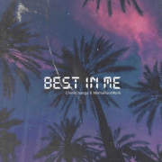 Listen to Chimi Changa ft. MikhailGotWork – ‘Best In Me’