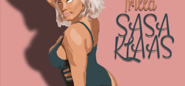 Stream Trilla’s latest single ‘Sasa Klaas’