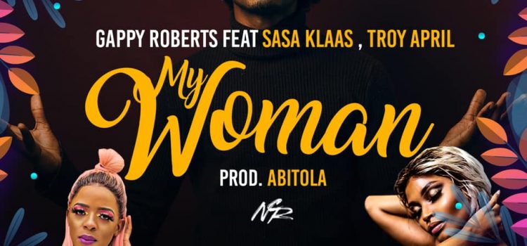 Stream Gappy Roberts’ ‘My Woman’ featuring Sasa Klaas and Troy April