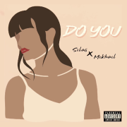 Silas x Mikhail – Do You