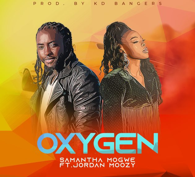 Listen to Samantha Mogwe feat Jordan Moozy – OXYGEN
