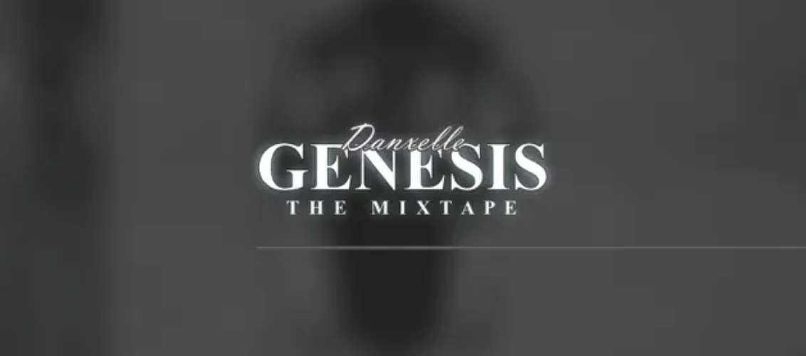 ICYMI: Danxelle’s ‘Genesis (The Beginning)’ is out