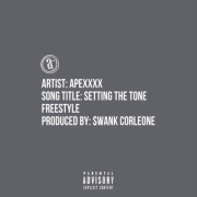 Apexxx’s “Setting the Tone” (Freestyle)