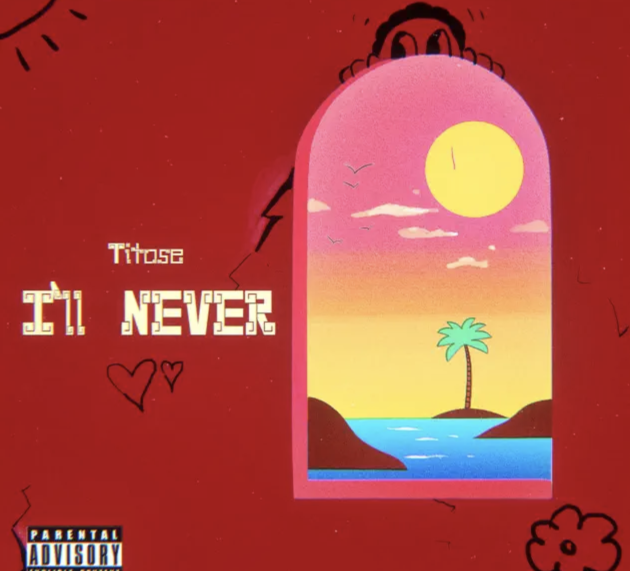 Titose’s back with “I’ll Never”, her new single