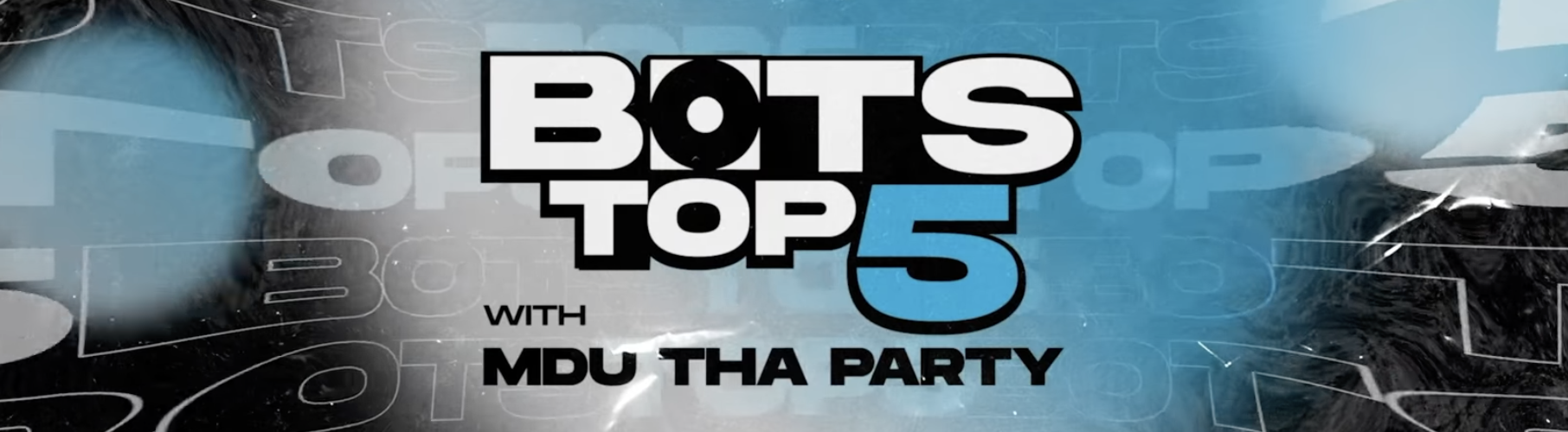 Bots Top 5 coming to Channel O with Mdu Tha Party as Host